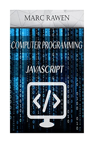 Stock image for Javascript: 2 Books - Computer Programming for Beginners + Javascript Programming for sale by California Books