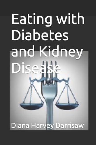 Stock image for Eating with Diabetes and Kidney Disease for sale by THE SAINT BOOKSTORE