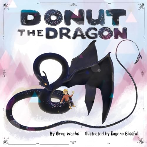 Beispielbild fr Donut The Dragon zum Verkauf von SecondSale
