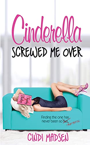 Beispielbild fr Cinderella Screwed Me Over (Entangled Select) zum Verkauf von Hawking Books
