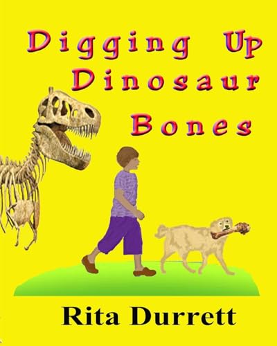Stock image for Digging Up Dinosaur Bones (Life Lessons for Kids) for sale by Save With Sam