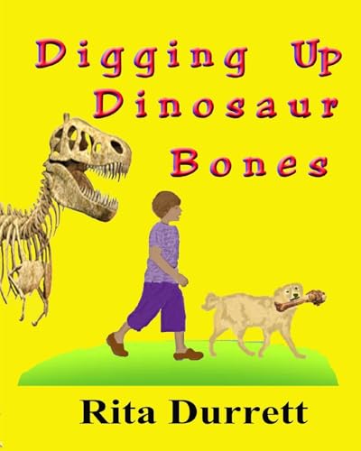 Digging Up Dinosaur Bones: New - | Chiron Media