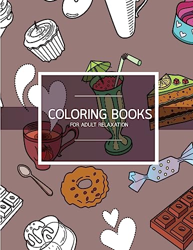 Stock image for Bakery Dessert Pattern Coloring books for Adult Relaxation (Pastry & Cupcake): Creativity and Mindfulness Pattern Coloring Book for Adults and Grown ups for sale by Lucky's Textbooks
