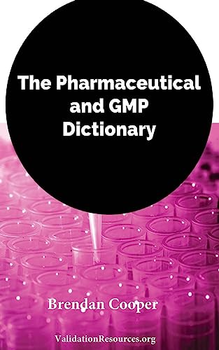 Stock image for The Pharmaceutical and GMP Dictionary for sale by California Books