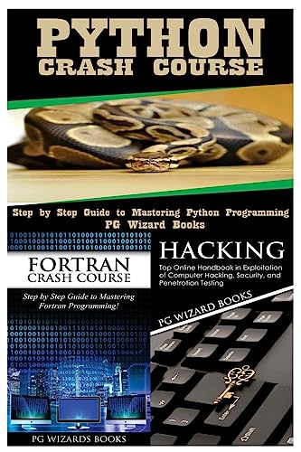 9781545161418: Python Crash Course + Fortran Crash Course + Hacking