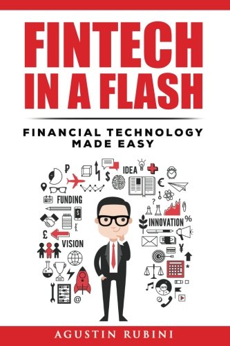 Beispielbild fr Fintech in a Flash: Financial Technology made Easy (2018 Edition) zum Verkauf von WorldofBooks