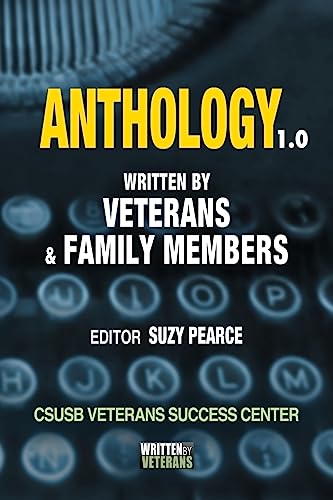 Stock image for Anthology 1.0: Written by Veterans and Families (Written by Veterans Anthologies) for sale by ALLBOOKS1