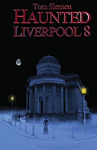 Beispielbild fr Haunted Liverpool 8 zum Verkauf von WorldofBooks