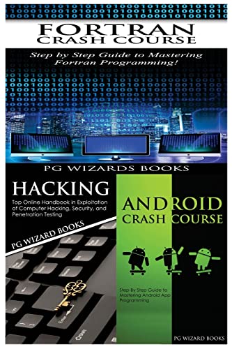 Imagen de archivo de FORTRAN Crash Course + Hacking + Android Crash Course a la venta por THE SAINT BOOKSTORE