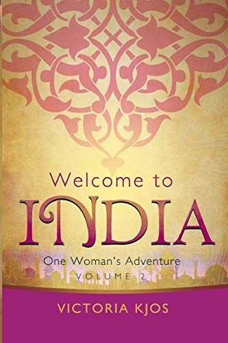 Beispielbild fr Welcome to India Volume 2: One Woman's Adventure zum Verkauf von THE SAINT BOOKSTORE