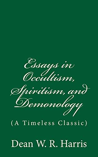 9781545201596: Essays in Occultism, Spiritism, and Demonology: (A Timeless Classic)