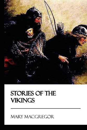Imagen de archivo de Stories of the Vikings a la venta por Lucky's Textbooks