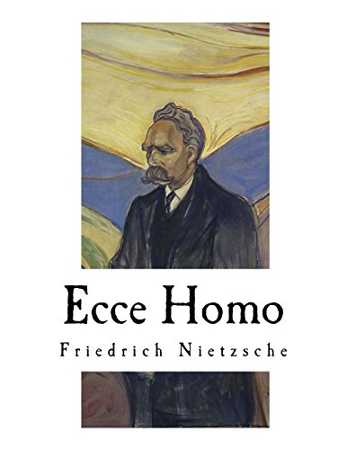 Stock image for Ecce Homo: Nietzsches Autobiography for sale by Revaluation Books