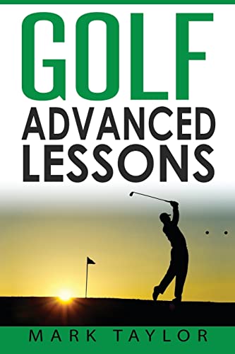 Stock image for Golf: Advanced Lessons for sale by THE SAINT BOOKSTORE