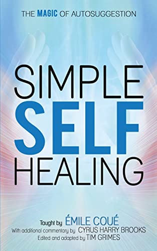 Beispielbild fr Simple Self-Healing: The Magic of Autosuggestion zum Verkauf von WorldofBooks