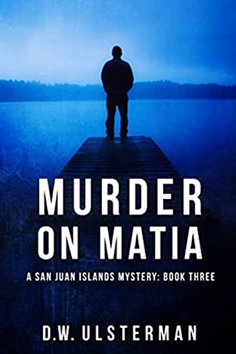 Imagen de archivo de Murder on Matia (San Juan Islands Mystery) a la venta por HPB-Emerald