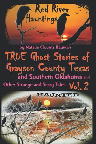 Beispielbild fr Red River Hauntings - TRUE Ghost Stories of Grayson County Texas.and Other Strange and Scary Tales zum Verkauf von ThriftBooks-Atlanta