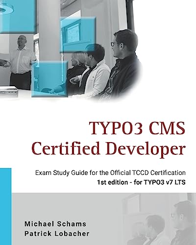 Stock image for TYPO3 CMS Certified Developer: The ideal study guide for the official certification for sale by Reuseabook