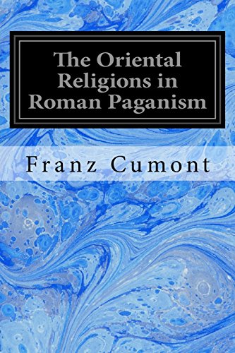 9781545270936: The Oriental Religions in Roman Paganism