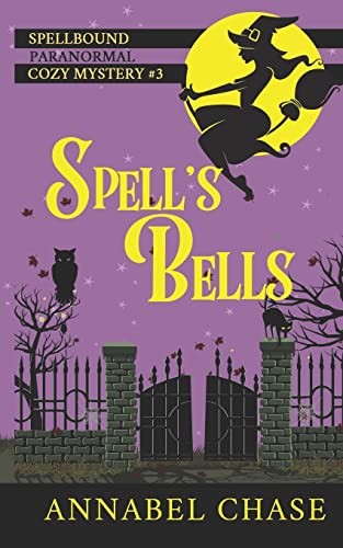Stock image for Spell's Bells for sale by Better World Books
