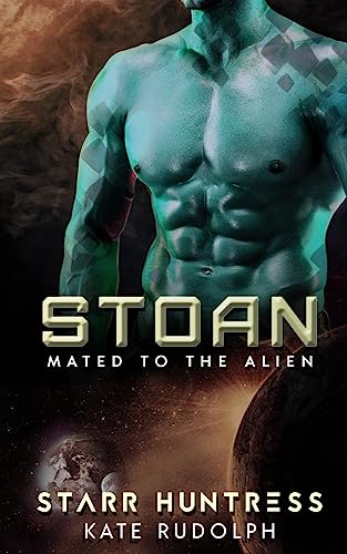 Stock image for Stoan: Mated to the Alien for sale by Hippo Books