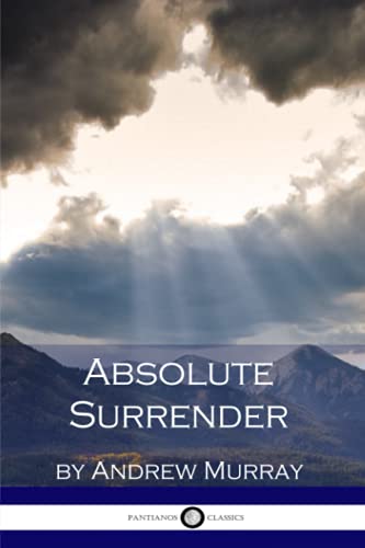 Beispielbild fr Absolute Surrender by Andrew Murray zum Verkauf von Books for Life
