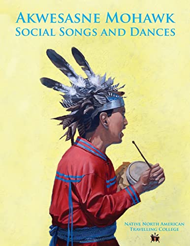 Imagen de archivo de Akwesasne Mohawk Social Songs and Dances a la venta por California Books