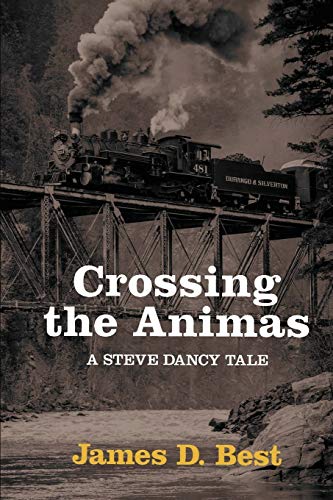 Stock image for Crossing the Animas for sale by Better World Books