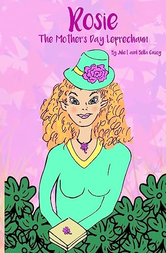 Stock image for Rosie the Mother's Day Leprechaun: Rosie the Mother's Day Leprechaun for sale by THE SAINT BOOKSTORE
