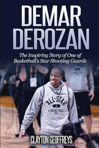 Stock image for DeMar DeRozan: The Inspiring Story of One of Basketballs Star Shooting Guards (Basketball Biography Books) for sale by Zoom Books Company