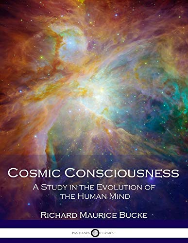 Imagen de archivo de Cosmic Consciousness: A Study in the Evolution of the Human Mind a la venta por HPB-Ruby