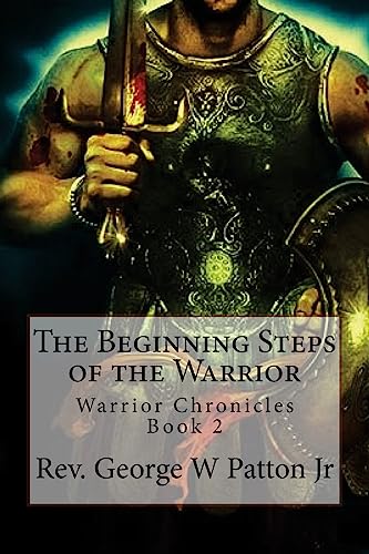 Stock image for The Beginning Steps of the Warrior (The Warrior Chronicles) for sale by Lucky's Textbooks