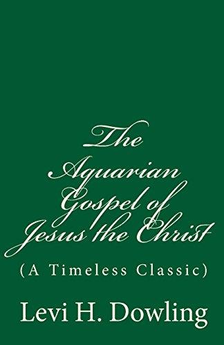 Stock image for The Aquarian Gospel of Jesus the Christ for sale by Revaluation Books