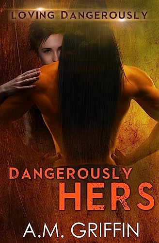 Stock image for Dangerously Hers for sale by THE SAINT BOOKSTORE