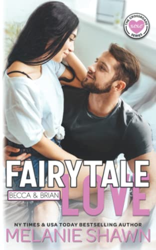 Stock image for Fairytale Love - Becca & Brian (Crossroads) (Volume 8) for sale by Bookmans