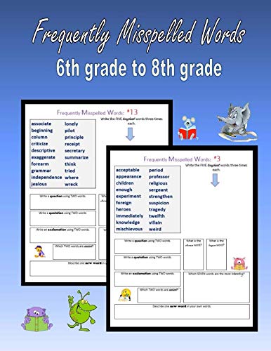 Stock image for Frequently Misspelled Words (6th grade to 8th grade): 400 Challenging Spelling Words (Spelling for Homeschoolers) for sale by Red's Corner LLC