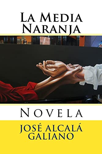 9781545329450: La Media Naranja: Novela