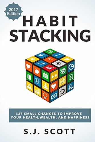 Beispielbild fr Habit Stacking : 127 Small Changes to Improve Your Health, Wealth, and Happiness (Most Are Five Minutes or Less) zum Verkauf von Better World Books