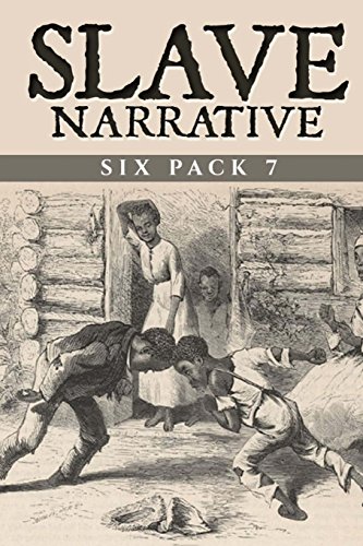 Stock image for Slave Narrative Six Pack 7: My Life in the South, The Narrative of Lunsford Lane, Army Life in a Black Regiment, John Brown, An Anti-Slavery Crusade and Henry Ward Beecher: Volume 7 for sale by Revaluation Books