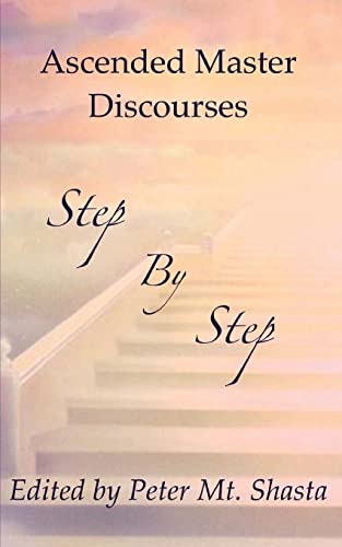 Imagen de archivo de Step by Step: Ascended Master Discourses (Ascended Master Instruction) a la venta por Once Upon A Time Books