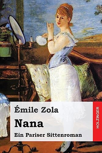 Stock image for Nana: Ein Pariser Sittenroman for sale by Express-Buchversand
