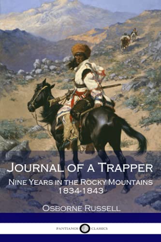 Beispielbild fr Journal Of A Trapper: Nine Years in the Rocky Mountains 1834-1843 zum Verkauf von Revaluation Books