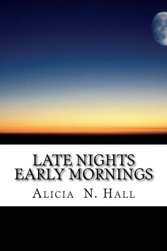 Beispielbild fr Late Nights Early Mornings zum Verkauf von Lucky's Textbooks