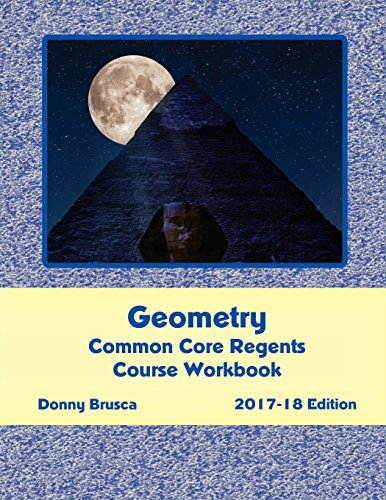 Stock image for Geometry Common Core Regents Course Workbook: 2017-18 Edition for sale by ThriftBooks-Dallas