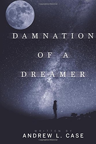 Imagen de archivo de Damnation Of A Dreamer a la venta por Irish Booksellers