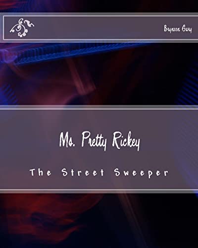 Stock image for Ms. Pretty Rickey: The Street Sweeper for sale by Better World Books