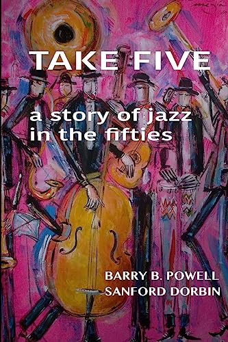 Imagen de archivo de Take Five: a story of the Jazz in the fifties a la venta por Lucky's Textbooks