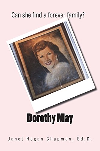 Beispielbild fr Dorothy May: Can She Find a Forever Family? zum Verkauf von THE SAINT BOOKSTORE