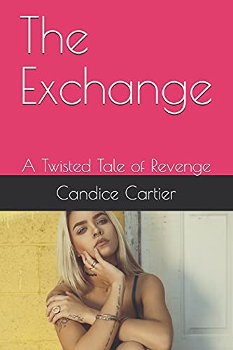 Stock image for The Exchange: A Twisted Tale of Revenge (Twisted Tales) for sale by Lucky's Textbooks
