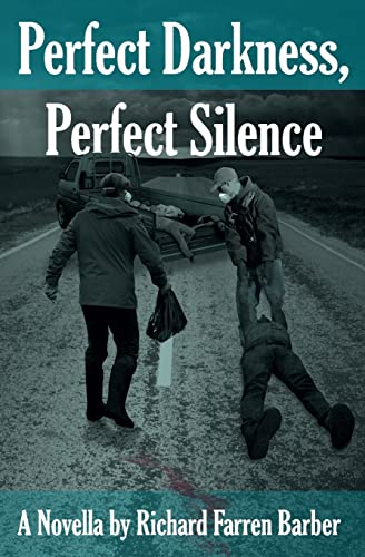 Stock image for Perfect Darkness, Perfect Silence for sale by THE SAINT BOOKSTORE